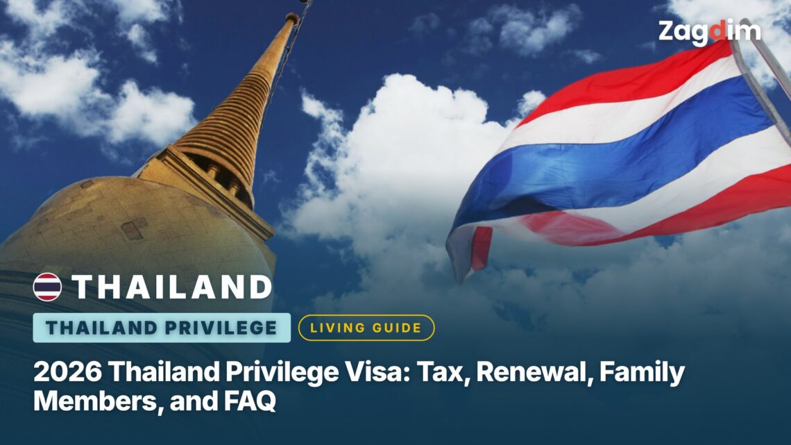2026 Thailand Privilege Visa: Tax, Renewal, Family Members, and FAQ