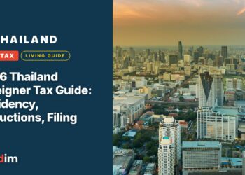 2026 Thailand Foreigner Tax Guide: Residency, Deductions, Filing