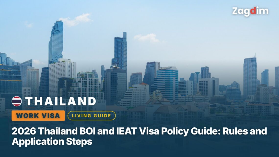 2026 Thailand BOI and IEAT Visa Policy Guide: Rules and Application Steps