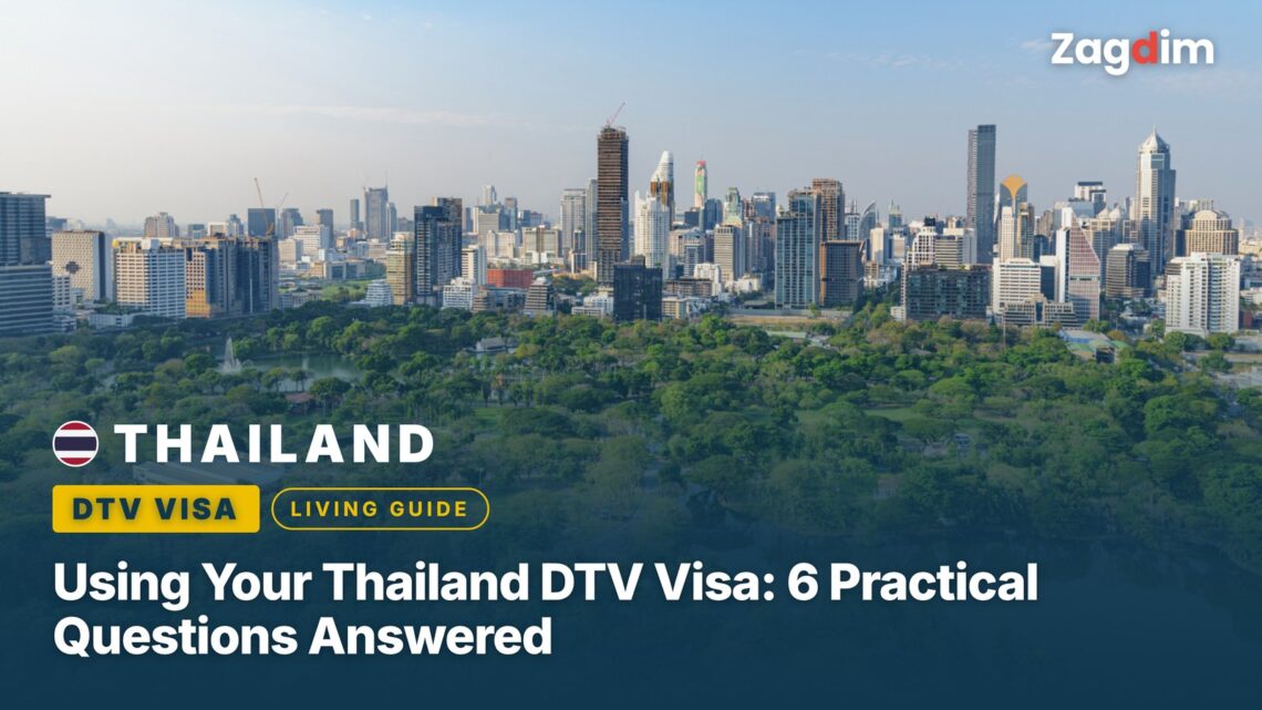 Using Your Thailand DTV Visa: 6 Practical Questions Answered