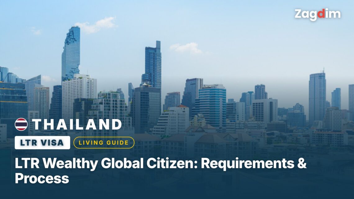 Thailand LTR Wealthy Global Citizen: Requirements & Process
