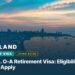 Thailand Non-O vs. O-A Retirement Visa: Eligibility and Where to Apply