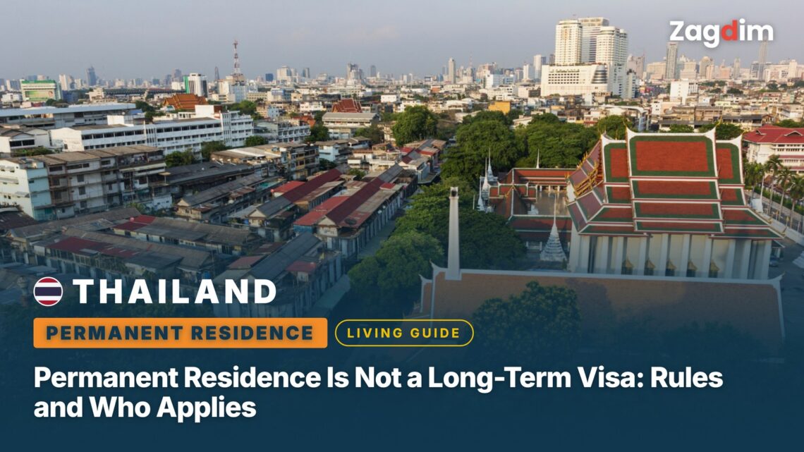 Thailand Permanent Residence Is Not a Long-Term Visa: Rules and Who Applies