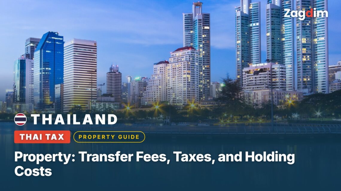 Thailand Property: Transfer Fees, Taxes, and Holding Costs