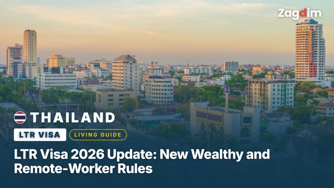 Thailand LTR Visa 2026 Update: New Wealthy and Remote-Worker Rules