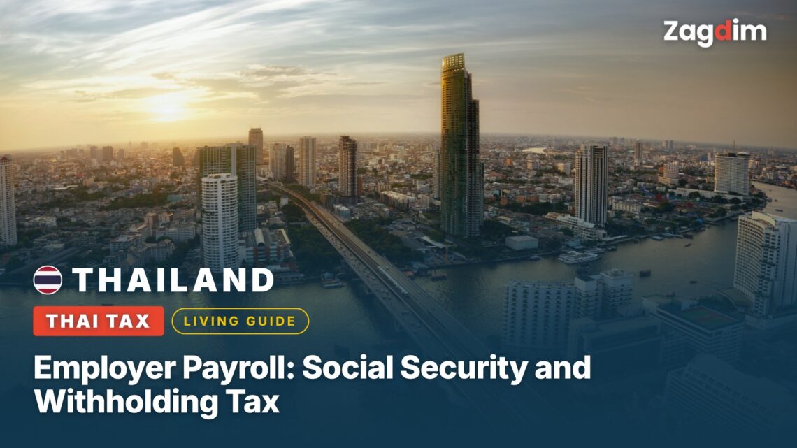 Thailand Employer Payroll: Social Security and Withholding Tax
