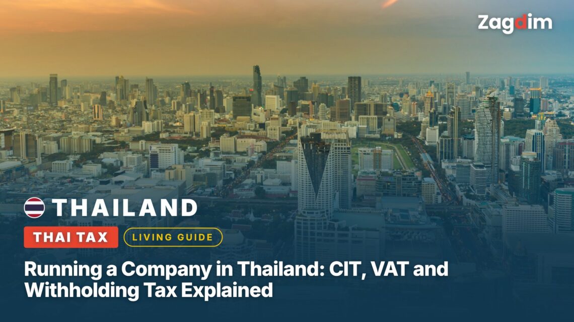Running a Company in Thailand: CIT, VAT and Withholding Tax Explained