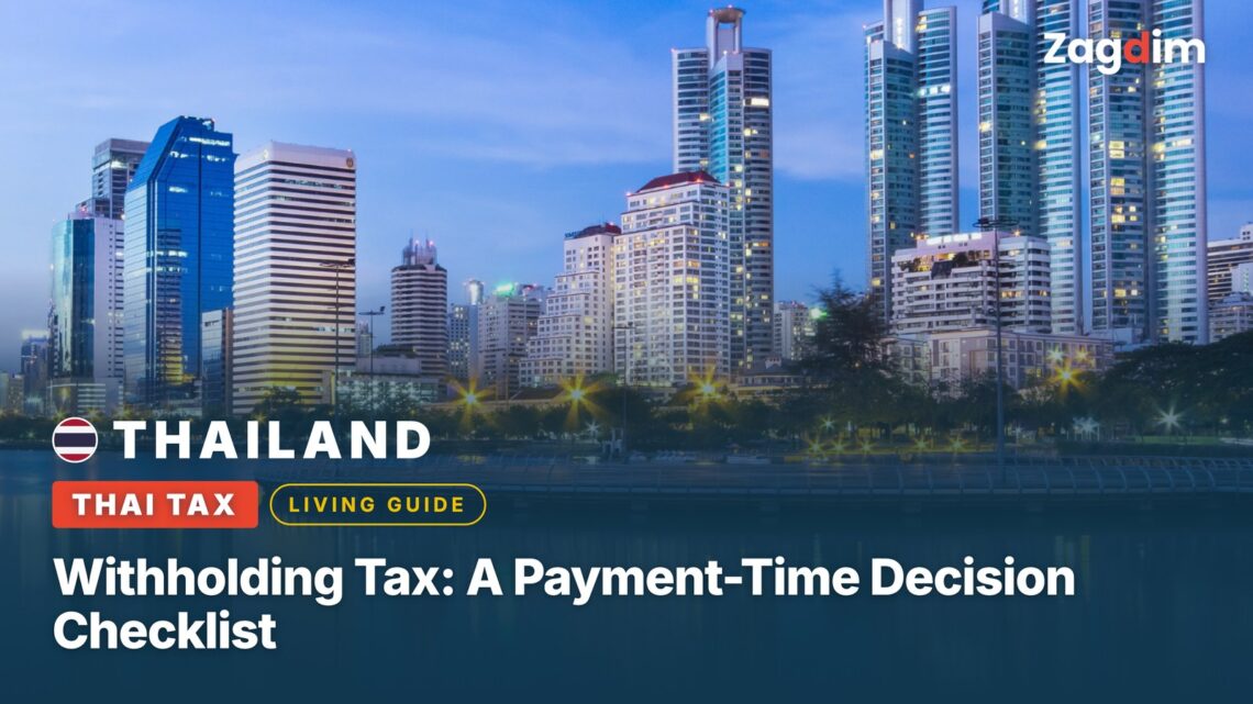 Thailand Withholding Tax: A Payment-Time Decision Checklist