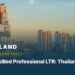 Highly-Skilled Professional LTR: Thailand's 10-Year Visa