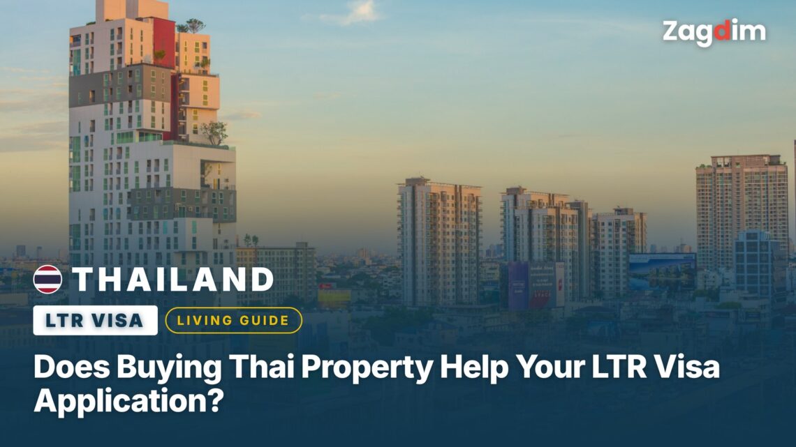 Does Buying Thai Property Help Your LTR Visa Application?