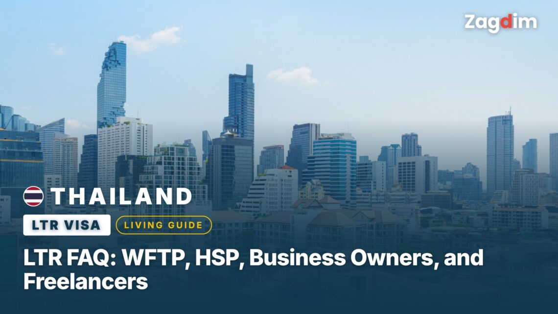 Thailand LTR FAQ: WFTP, HSP, Business Owners, and Freelancers