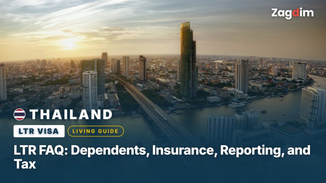 Thailand LTR FAQ: Dependents, Insurance, Reporting, and Tax
