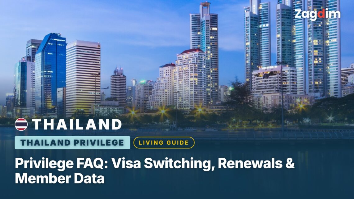 Thailand Privilege FAQ: Visa Switching, Renewals & Member Data