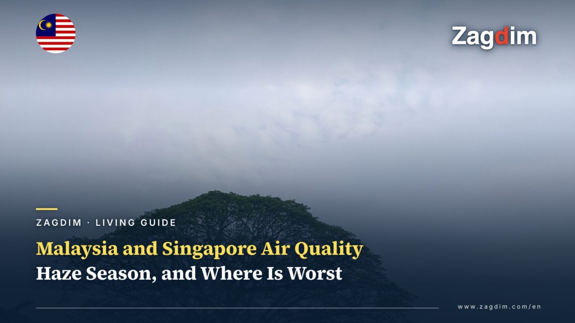 Malaysia and Singapore Air Quality: Haze Season, and Where Is Worst
