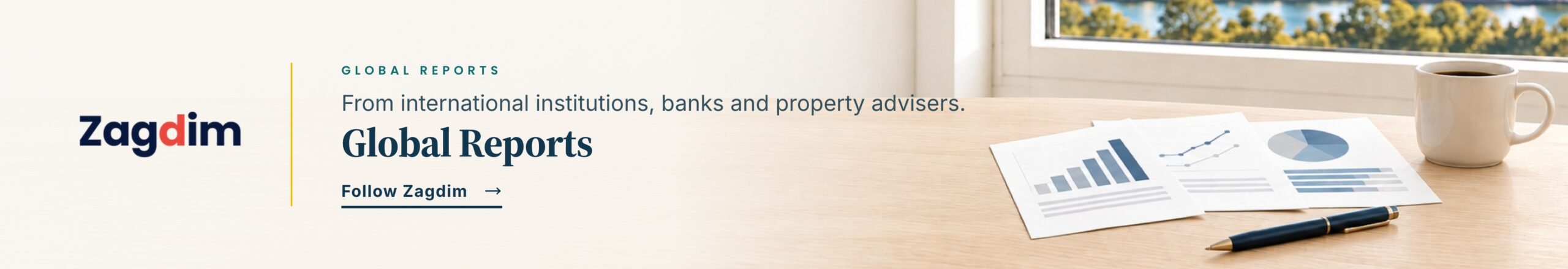 Global Reports from international institutions, banks and property advisers