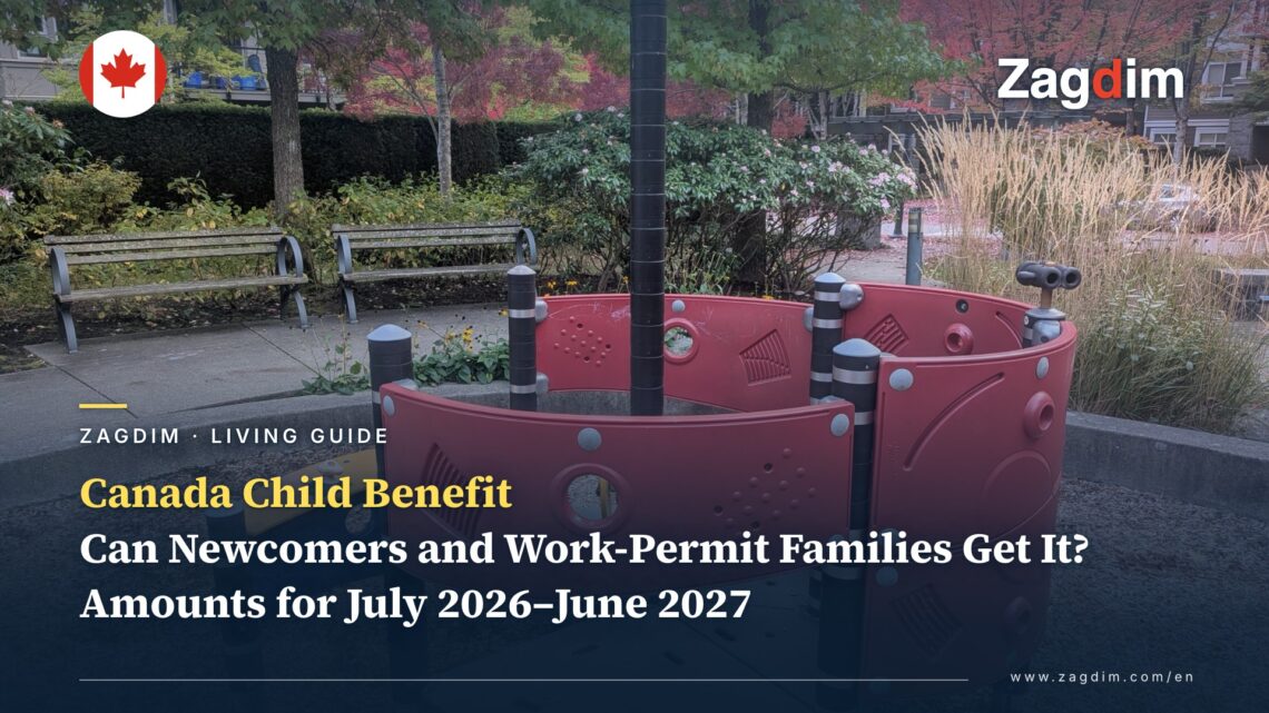 Can Newcomers and Work-Permit Families Get the Canada Child Benefit? Eligibility, Amounts and How to Apply