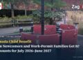 Can Newcomers and Work-Permit Families Get the Canada Child Benefit? Eligibility, Amounts and How to Apply