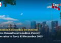 Born Abroad to a Canadian Parent? How Canadian Citizenship by Descent Works After Bill C-3 and How to Get Proof
