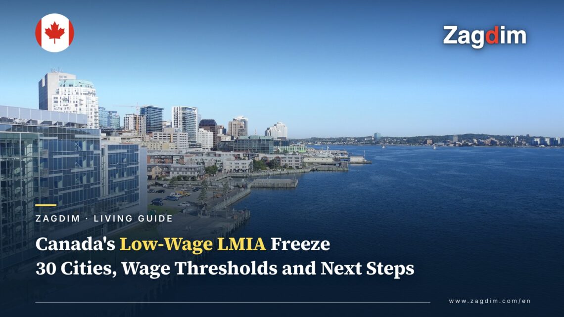 Canada's Low-Wage LMIA Freeze Explained: The 30 Cities, Wage Thresholds and What Foreign Workers Can Do