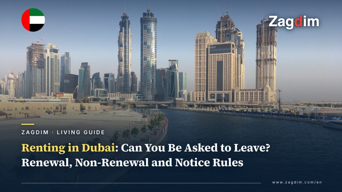 Renting in Dubai: When Can Your Landlord Legally Ask You to Leave? Renewal, Non-Renewal and Eviction Notice Rules