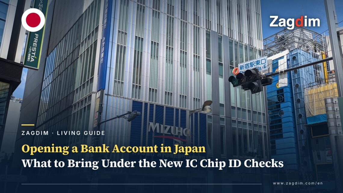 How to Open a Bank Account in Japan as a Foreigner: What to Bring, the New IC Chip ID Checks and the 6-Month Residency Rule