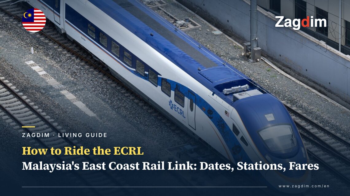 How to Ride Malaysia's East Coast Rail Link (ECRL): Opening Date, Stations, Travel Times, Fares and Tickets