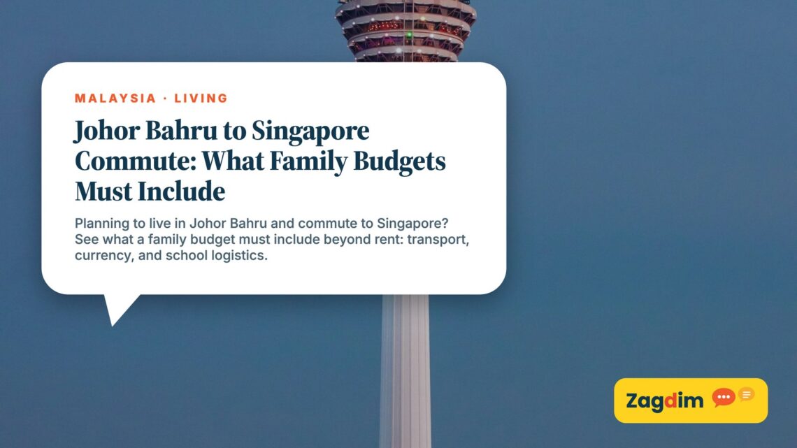 KL Tower rising above the city skyline, illustrating Johor Bahru to Singapore Commute: What Family Budgets Must Include