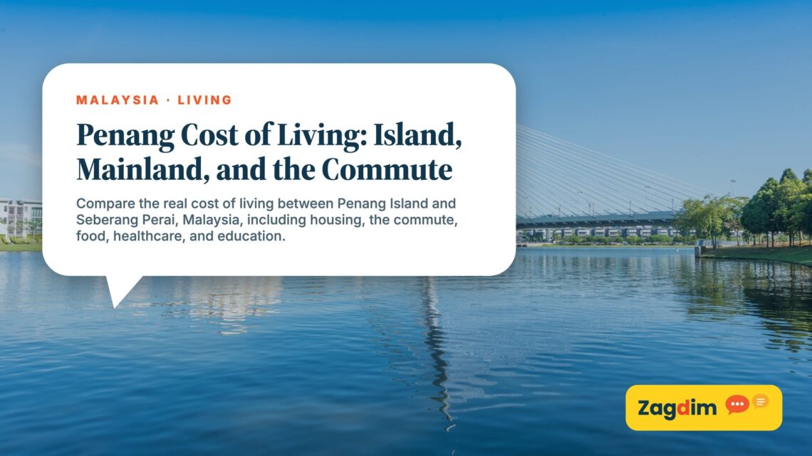 Seri Wawasan Bridge reflected in Putrajaya lake, illustrating Penang Cost of Living: Island, Mainland, and the Commute