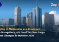 What Taxes Do Foreign Buyers in Melbourne Pay? Victoria’s 8% Duty, 4% Land Tax Surcharge and the October 2026 Relief