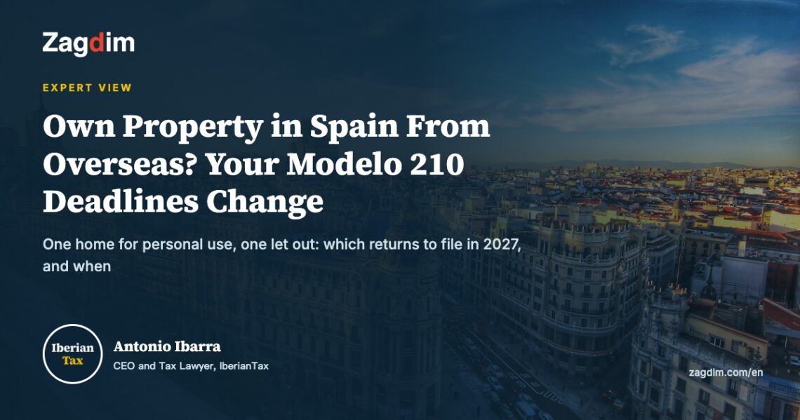Own Property in Spain From Overseas? Your Modelo 210 Deadlines Change