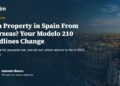 Own Property in Spain From Overseas? Your Modelo 210 Deadlines Change