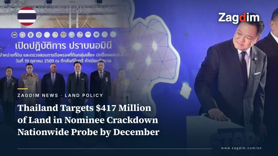 Thailand Targets $417 Million of Land in Foreign-Buyer Nominee Crackdown