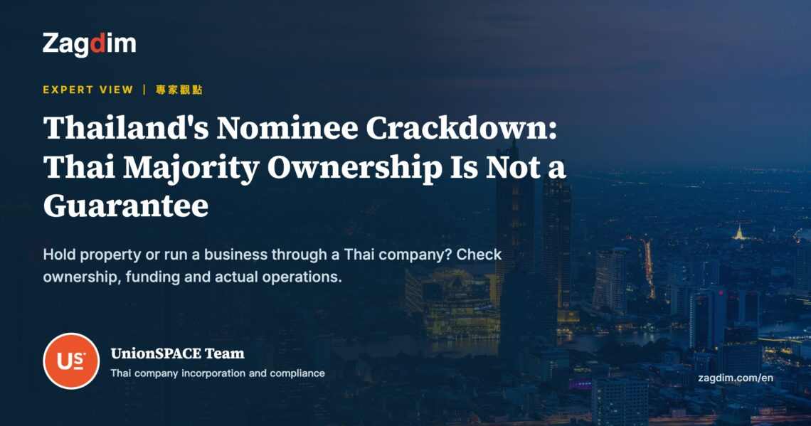 Thailand's nominee crackdown: Thai majority ownership is not a guarantee, expert view from the UnionSPACE Team