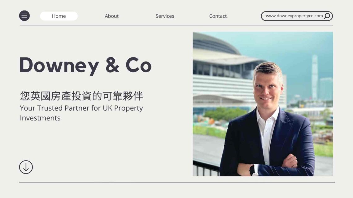 Downey & Co: 您英國房產投資的可靠夥伴